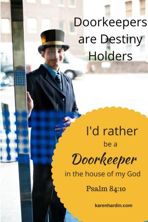 Calling Gatekeepers: You Hold the Door to Destiny