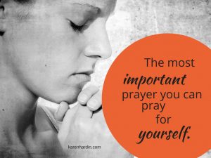 Most Important prayer You can pray