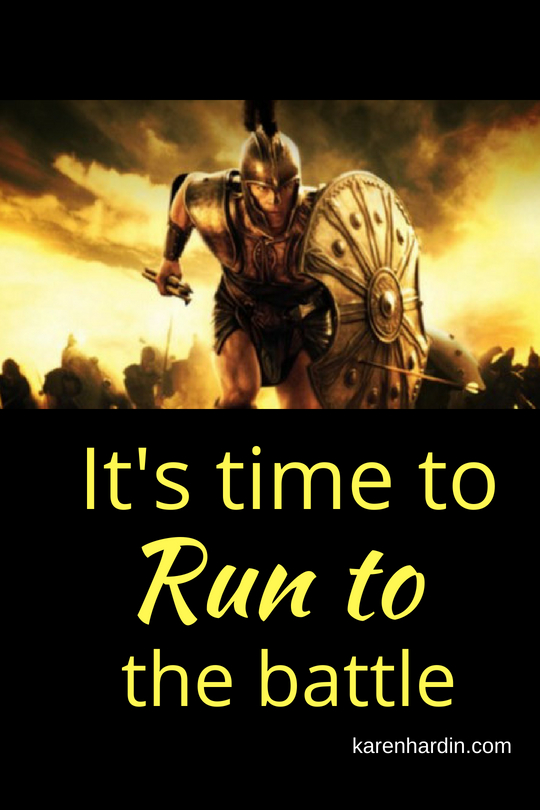 It's Time to Run to the Battle